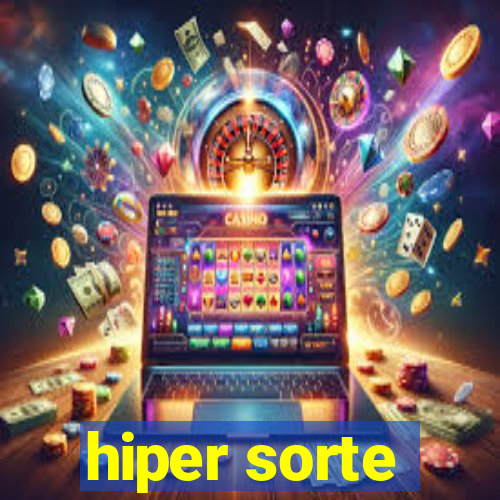 hiper sorte